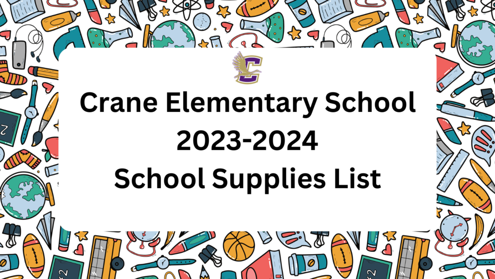 Crane Elementary School 20232024 School Supplies List Crane