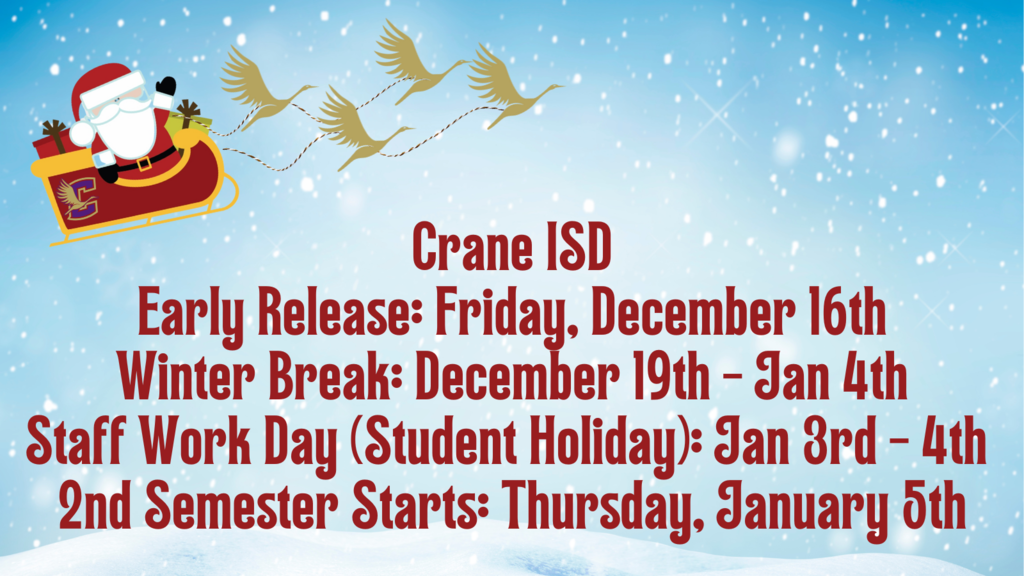 Crane ISD Winter Break Schedule